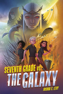 Seventh Grade vs. the Galaxy book cover